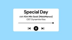 Lirik-Lagu-Special-Day-Kim-Min-Seok-MeloMance-OST-Dynamite-Kiss-Part-3.jpg