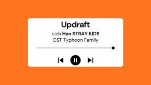 Lirik-Lagu-Updraft-Han-Stray-Kids-OST-Typhoon-Family-Part-3.jpg