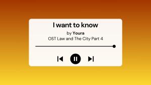 Lirik-Lagu-dan-Terjemahan-I-Want-To-Know-Youra-OST-Law-and-The-City-Part-4.jpg