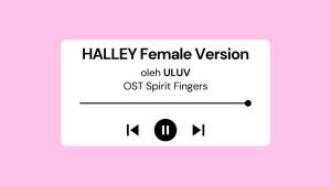Lirilk-Lagu-HALLEY-Female-Version-ULUV-OST-Spirit-Fingers.jpg