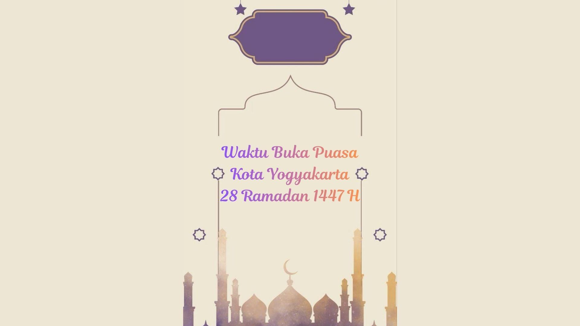 Waktu Buka Puasa Kota Yogyakarta dan Sekitarnya Hari ini, 18 Maret 2026