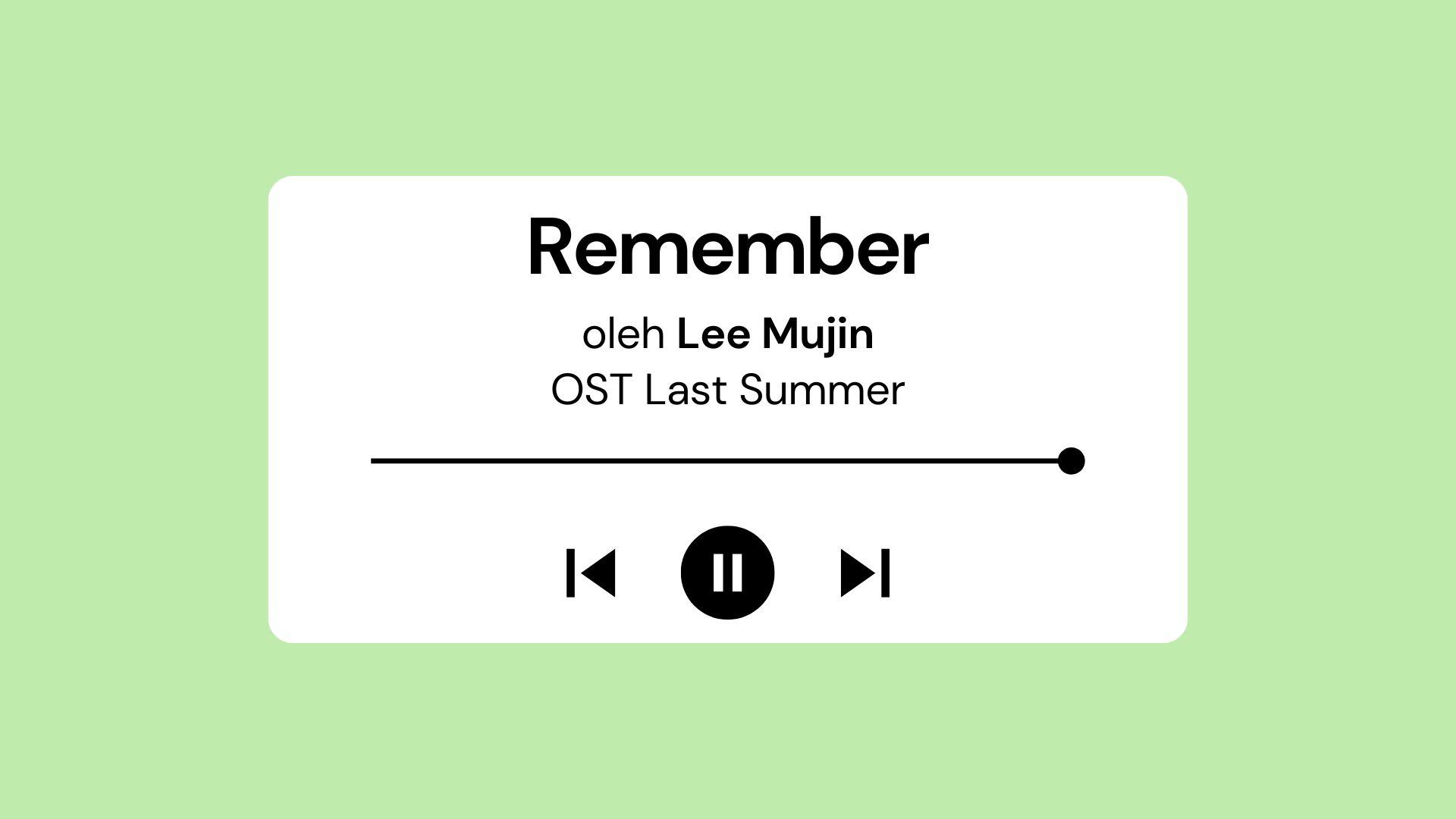 Lirik-Lagu-Remember-Lee-Mujin-OST-Last-Summer-dengan-Terjemahan.jpg