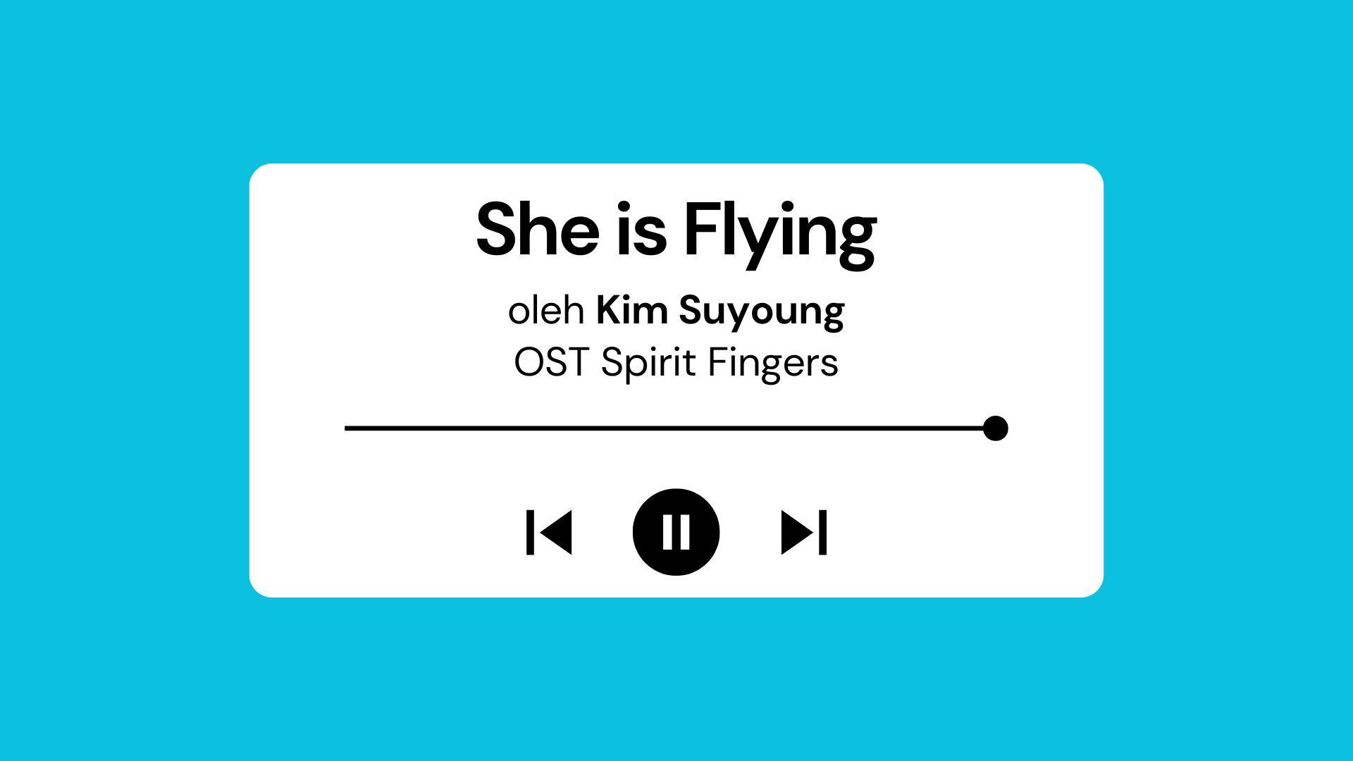 Lirik-Lagu-She-is-Flying-Kim-Suyoung-OST-Spirit-Fingers.jpg