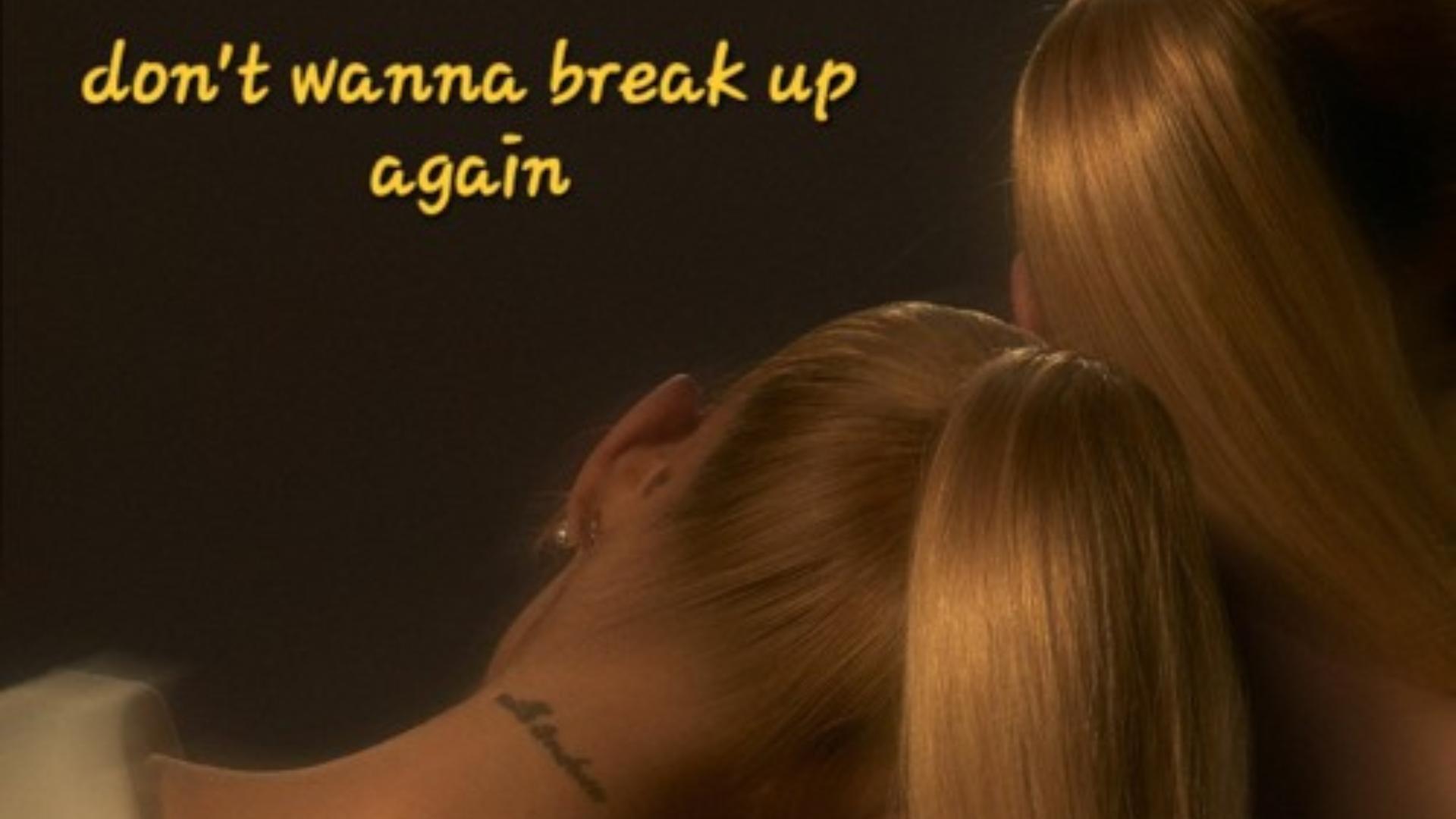 dont-wanna-break-up-again.jpg