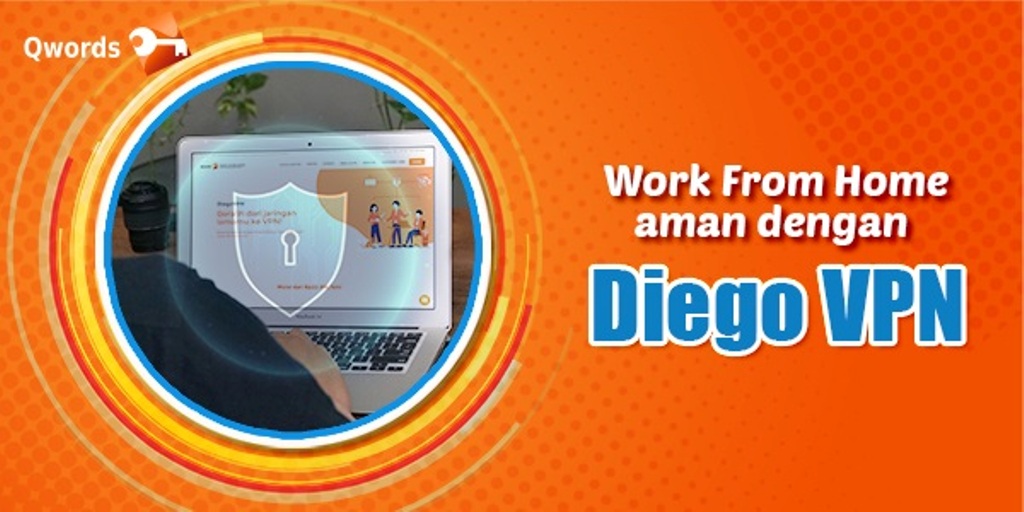 work-from-home-lebih-aman-dengan-diego-vpn-1.jpg