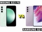 Adu-HP-Samsung-Galaxy-S23-FE-vs-Samsung-Galaxy-S21-FE-Mana-yang-Lebih-Worth-It.jpg