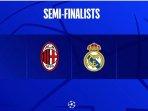 Calon-Lawan-Real-Madrid-Madrid-dan-AC-Milan-di-Semifinal-Liga-Champions.jpg