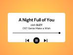 Lirik-Lagu-A-Night-Full-of-You-Suzy-OST-Genie-Make-a-Wish-dengan-Terjemahan.jpg