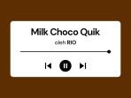 Lirik-Lagu-Milk-Choco-Quik-Rio-dengan-Terjemahan-Bahasa-Indonesia.jpg