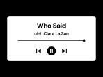 Lirik-Lagu-Who-Said-Clara-La-San-dengan-Terjemahan.jpg