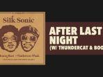 Lirik-Lagu-dan-Terjemahan-After-Last-Night-Bruno-Mars-ft-Silk-Sonic-yang-Viral-di-TikTok.jpg
