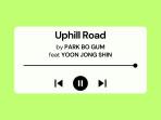 Lirik-Lagu-dan-Terjemahan-Uphill-Road-Park-Bo-Gum-feat-Yoon-Jong-Shin.jpg