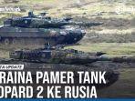 Tak-Terima-Dituduh-Rugi-Ukraina-Pamer-Puluhan-Tank-Leopard-2-Buatan-Jerman.jpg