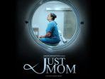 Tayang-Hari-Ini-Film-Just-Mom-Karya-Jeihan-Angga-Sudah-Dapat-Anda-Saksikan-di-Bioskop-Kesayangan.jpg