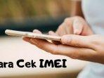 imei-adalah-kode-unik-15-digit-dan-angka-transceiver-ponsel-begini-penjelasan-selengkapnya.jpg