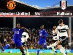 jadwal-liga-inggris-manchester-united-vs-fulham_2.jpg