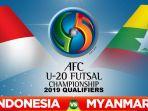 live-streaming-mnctv-kualifikasi-piala-afc-u-20-2019-timnas-futsal-indonesia-vs-myanmar.jpg