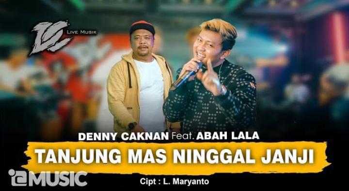 Tanjung-Mas-Ninggal-Janji-Denny-Caknan-Abah-Lala.jpg