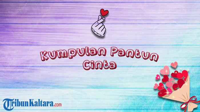 Kumpulan Pantun Cinta Kekinian, Cara Merayu Paling Dahsyat, Receh tapi Bikin Baper