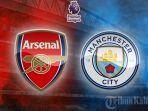 Link Live Streaming Arsenal vs Man City di Liga Inggris, Tayang Malam Ini Pukul 23.30 WIB