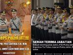 Cek-daftar-lengkap-mutasi-Polri-terbaru-di-jajaran-Polda-Jatim.jpg
