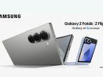 Samsung-Galaxy-Z-Fold-6-dan-Samsung-Galaxy-Z-Flip-6.jpg
