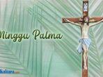 ilustrasi-minggu-palma-umat-katolik-090422.jpg