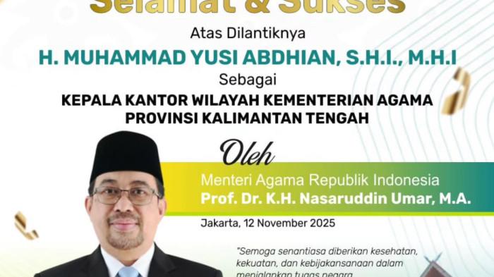 RESMI DILANTIK - MENTERI Agama RI resmi melantik M Yusi Abdhian, sebagai Kepala Kantor Wilayah (Kakanwil) Kementerian Agama Kalimantan Tengah, di Jakarta, Rabu (12/11/2025).