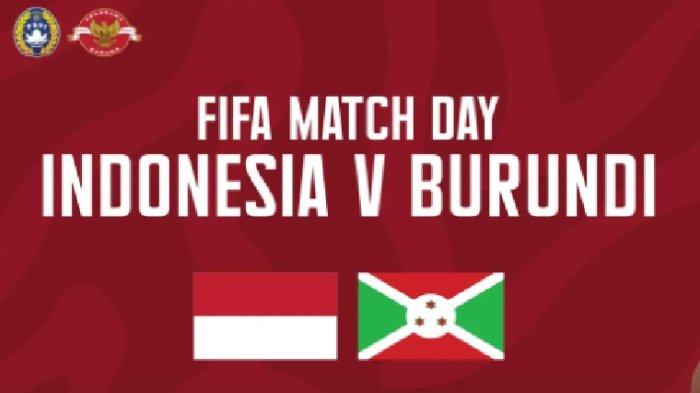 Prediksi Susunan Pemain Timnas Indonesia vs Burundi Live Indosiar, Beli Tiketnya di Link Berikut