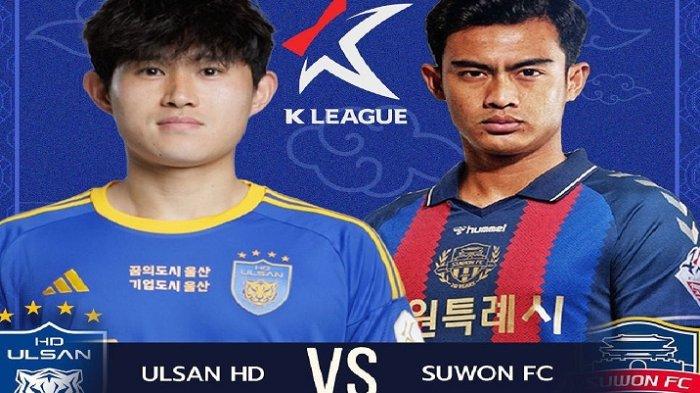 Prediksi Starting XI Ulsan Hyundai vs Suwon FC Liga Korea, Debut Pratama Arhan Kembali Tertunda