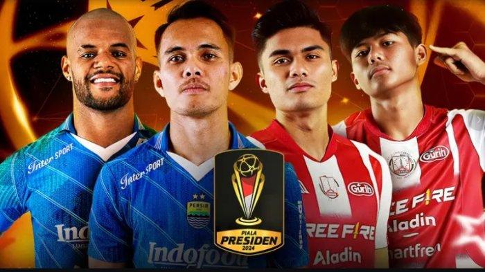 Update Skor Hasil Persib vs Persis Link Live Score, Gratis TV Indosiar dan Streaming Piala Presiden