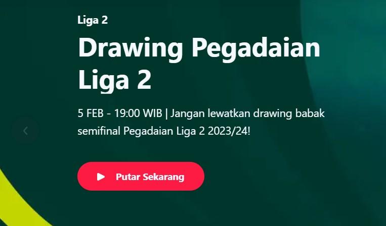 Jadwal Drawing Semifinal Liga 2 Live TV Online Hari Ini 19.00 WIB: Prediksi PSBS vs Persiraja, Malut