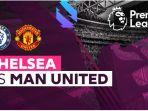 Jadwal-Liga-Inggris-Live-SCTV-Chelsea-vs-Man-United.jpg