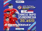 Live-Streaming-MNCTV-Timnas-Futsal-Indonesia-vs-Chinese-Taipei.jpg