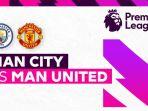Live-Streaming-Man-City-vs-Man-United-Tak-Siaran-Langsung-SCTV.jpg