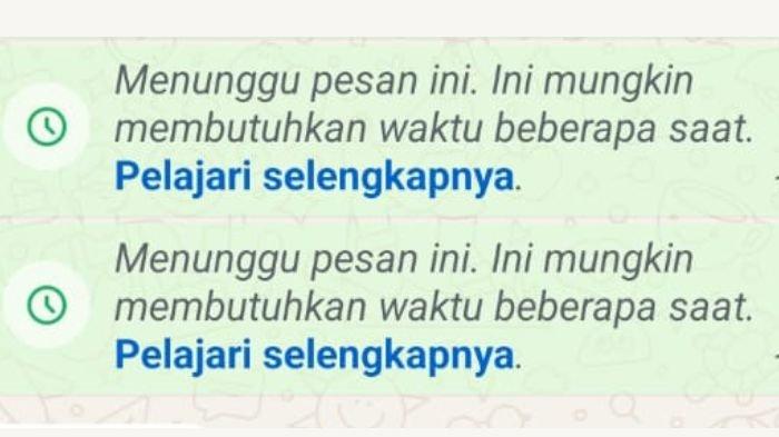 Cara Membuka Chat WhatsApp yang Muncul Tulisan 'Menunggu Pesan Ini' Lengkap Penyebabnya