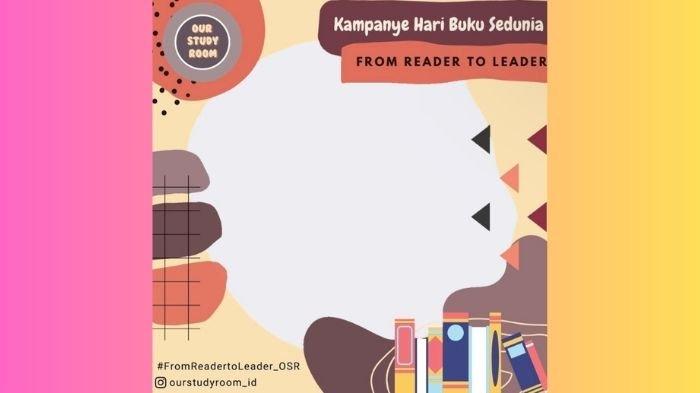 12 Link Twibbon Hari Buku Sedunia 2023 Hari Ini Minggu 23 April, Lengkap Cara Pasang Twibbon
