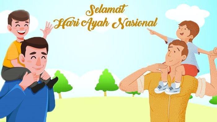 Kamis 12 November 2020 Hari Ayah Nasional, Gambar dan Ucapan Bisa Diungkapkan Ke Ayah Tercinta