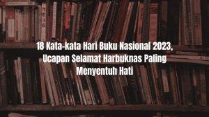 18-kata-kata-Hari-Buku-Nasional-Hari-Buku-Nasional-2023.jpg