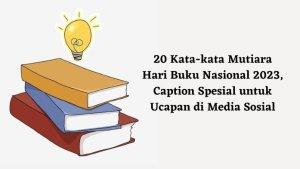 20-kata-kata-Hari-Buku-Nasional-Hari-Buku-Nasional-2023.jpg