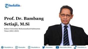 20230809_biodata-Bambang-Setiaji-Rektor-Universitas-Muhammadiyah-Kalimantan-Timur.jpg