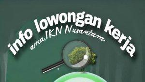 20240411_Info-Loker-Penempatan-IKN.jpg