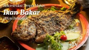 20250923_Rekomendasi-Ikan-Bakar-Balikpapan.jpg