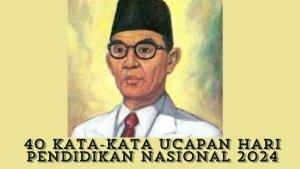 40-Contoh-Kata-kata-Ucapan-Hari-Pendidikan-Nasional-2024.jpg