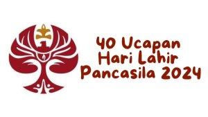 40-ucapan-Hari-Lahir-Pancasila-2024.jpg
