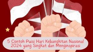 5-Contoh-Puisi-Hari-Kebangkitan-Nasional-2024.jpg