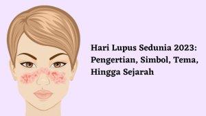 Hari-Lupus-Sedunia-2023-jatuh-pada-Rabu-10-Mei-2023.jpg