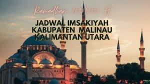 Jadwal-Imsakiyah-dan-Magrib-Selama-Ramadhan-2024-Untuk-Wilayah-Kabupaten-Malinau-Kalimantan-Utara.jpg