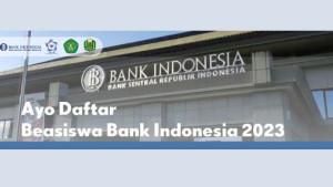 info-beasiswa-2023-terbaru-ada-Beasiswa-Bank-Indonesia.jpg