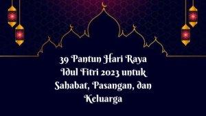 pantun-Idul-Fitri-2023-pantun-Idul-Fitri-untuk-sahabat.jpg